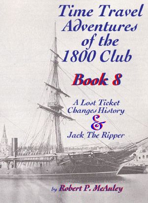 [Time Travel Adventures of the 1800 Club 08] • Time Travel Adventures of the 1800 Club Book VIII